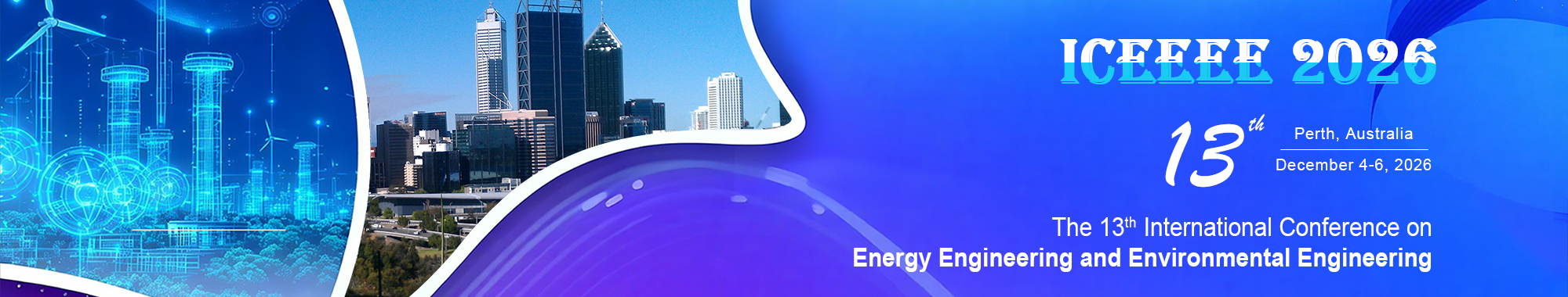 The 13th International Conference on Energy Engineering and Environmental Engineering